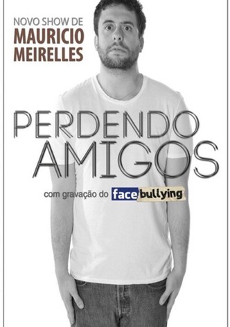 Mauricio Meirelles: Perdendo Amigos (LIVE AT ACRE)