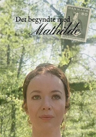 Det begyndte med Mathilde