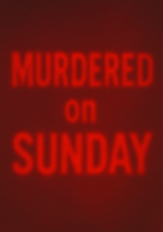 Murdered on Sunday
