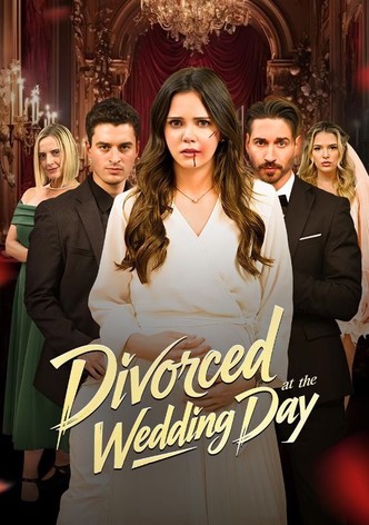 Divorced at the Wedding Day