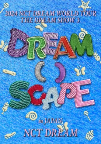 2024 NCT DREAM WORLD TOUR  THE DREAM SHOW 3 - DREAM( )SCAPE in JAPAN