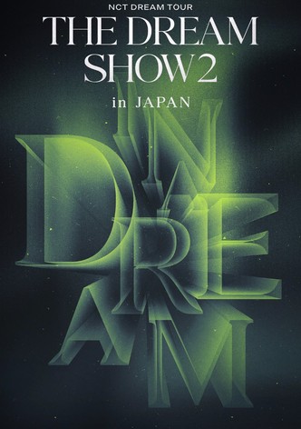 NCT DREAM TOUR 'THE DREAM SHOW2 : In A DREAM' -in JAPAN