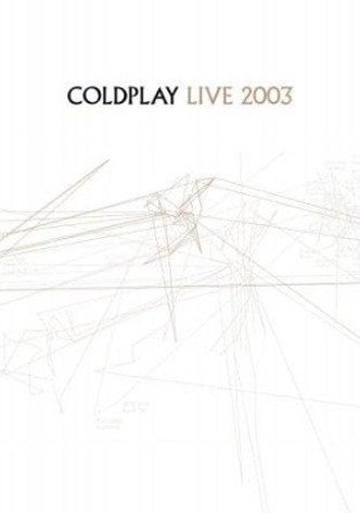 Coldplay - Live 2003