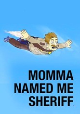 Momma Named Me Sheriff