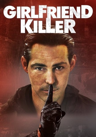 Girlfriend Killer