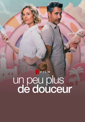 Un peu plus de douceur