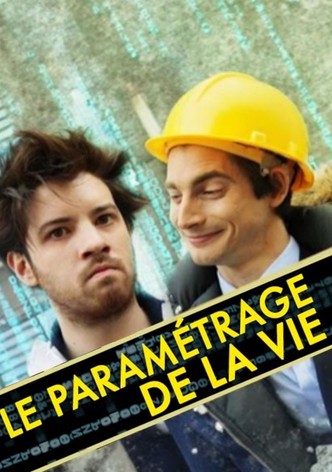 Le paramétrage de la vie