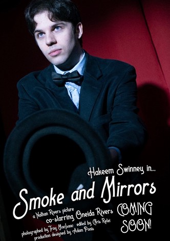 Smoke and Mirrors