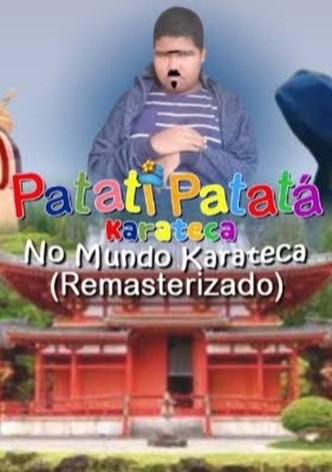 Patati Patatá Karateca - No Mundo Karateca