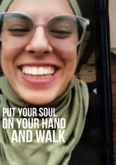 Put Your Soul on Your Hand and Walk