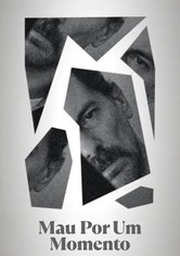 Mau por um Momento