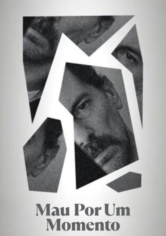 Mau por um Momento
