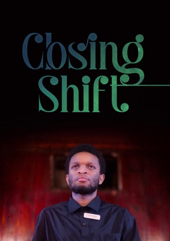 Closing Shift