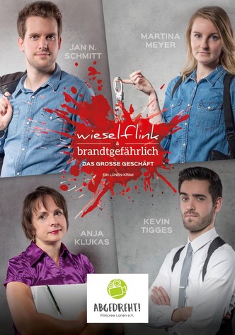 Wieselflink & Brandtgefährlich - Das große Geschäft