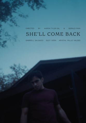 She'll Come Back