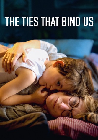 The Ties That Bind Us