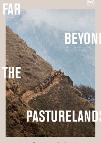 Far Beyond the Pasturelands