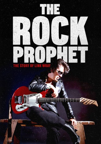 The Rock Prophet: The Story of Link Wray