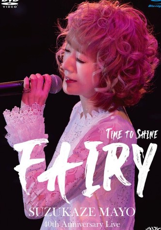 Suzukaze Mayo 40th Anniversary Live -Time to shine- ''Fairy''