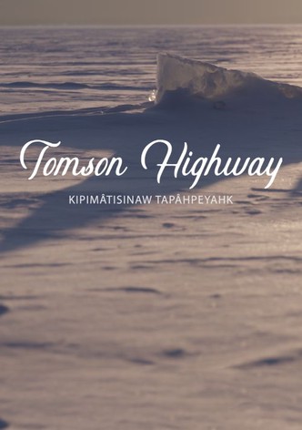 Tomson Highway: kipimâtisinaw tapâhpeyahk