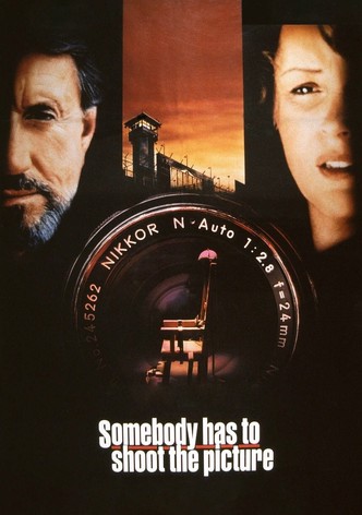 Somebody Has to Shoot the Picture