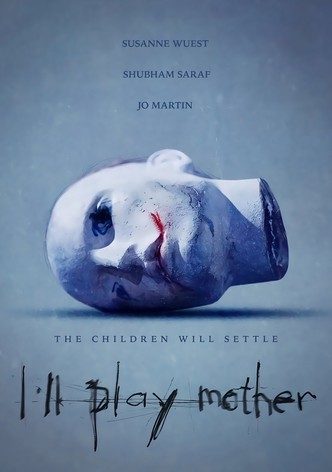I'll Play Mother