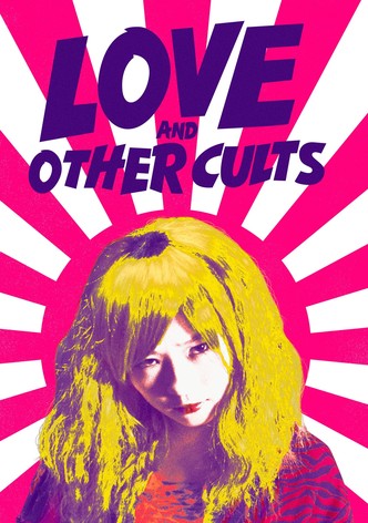 Love and Other Cults