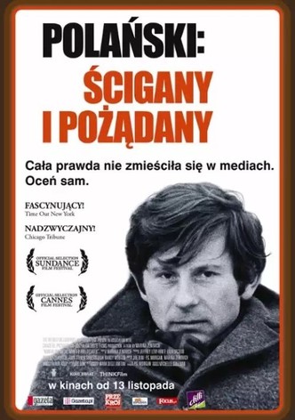 Roman Polański: Ścigany i pożądany
