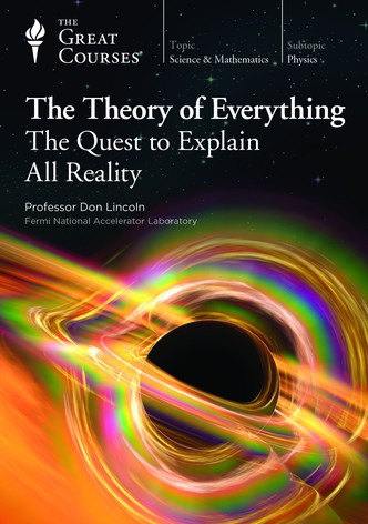 The Theory of Everything: The Quest to Explain All Reality