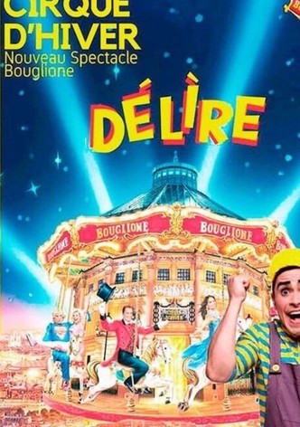 Délire au Cirque d'hiver Bouglione de Paris