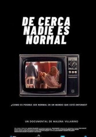 Aus der Nähe betrachtet ist niemand normal.