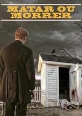 Matar ou Morrer