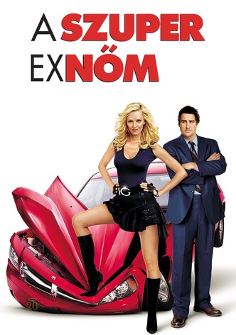 A szuper exnőm