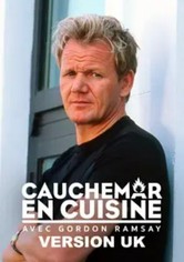 Cauchemar en cuisine : Avec Gordon Ramsay  (version U.K)