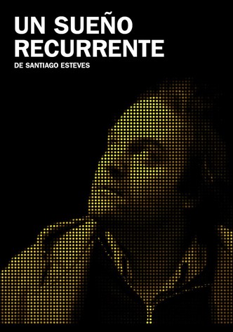 Un sueño recurrente