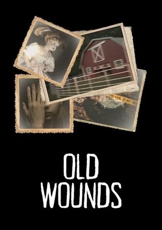 Old Wounds