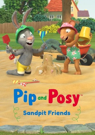 Pip and Posy and Friends