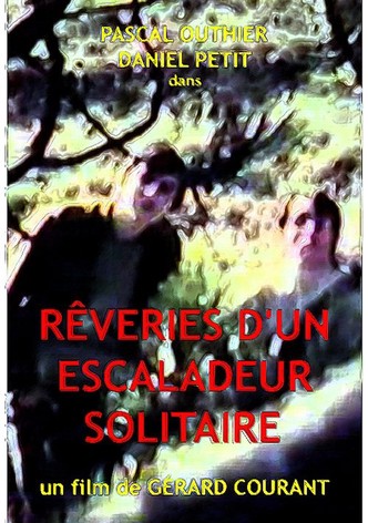 Rêveries d'un escaladeur solitaire