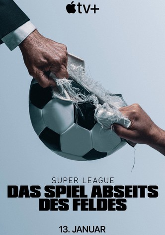 Super League: Das Spiel abseits des Feldes