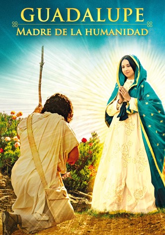 Guadalupe: Madre de la Humanidad