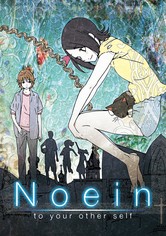 Noein: To Your Other Self