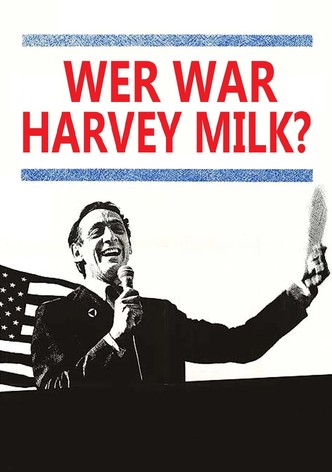 Wer war Harvey Milk?