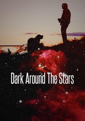 Dark Around the Stars