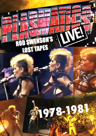Plasmatics Live  - Rod Swenson's Lost Tapes 1978-1981