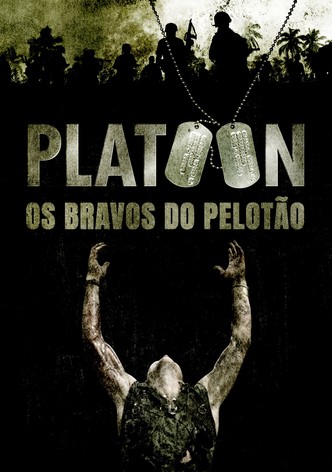 Platoon - Os Bravos do Pelotão