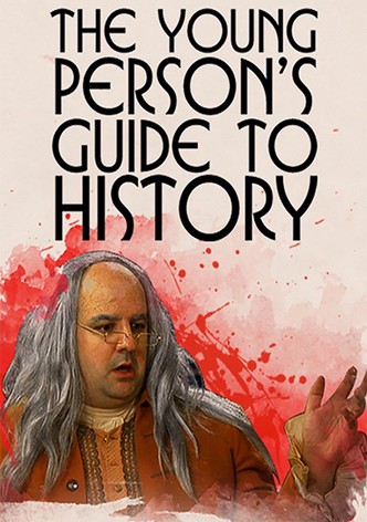 Young Person's Guide to History