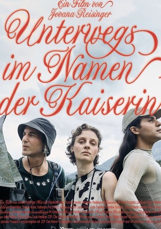 Unterwegs im Namen der Kaiserin