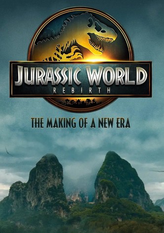 Jurassic World Rebirth: The Making of a New Era