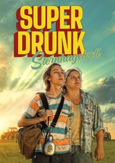 Super Drunk - Sternhagelvoll