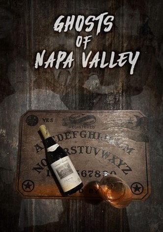Ghosts of Napa Valley